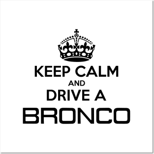 Keep Calm Bronco, Black Print Posters and Art